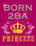 Born 2 Be a Princess - Mini Paper Poster